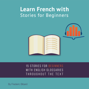 learn french with stories vol 1 beginner audible